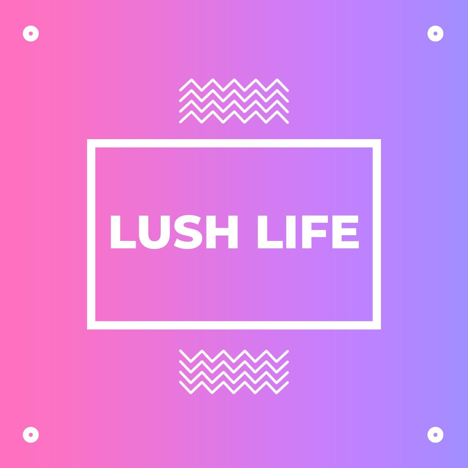 Lush Life